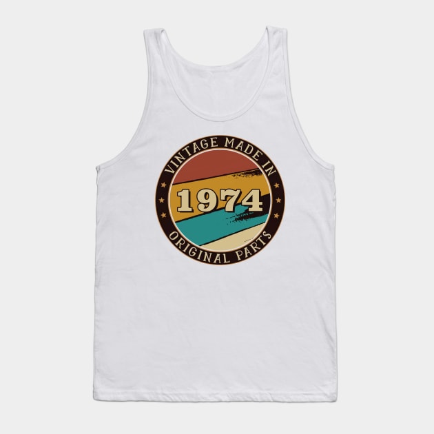 Vintage Made In 1974 Original Parts Tank Top by super soul